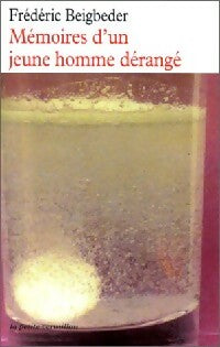 Livrenpoche : Mémoires d'un jeune homme dérangé - Frédéric Beigbeder - Livre