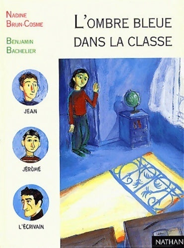Livrenpoche : L'ombre bleue dans la classe - Nadine Brun-Cosme - Livre