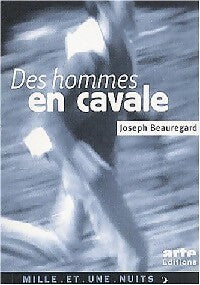 Livrenpoche : Des hommes en cavale - Joseph Beauregard, Jean-Stéphane Bron - Livre