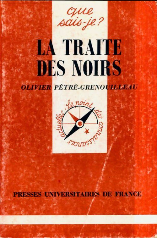 Livrenpoche : La traite des Noirs - Olivier Pétré-Grenouilleau - Livre