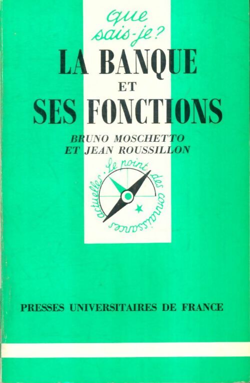 Livrenpoche : La banque et ses fonctions - Bruno Moschetto, Jean Roussillon - Livre