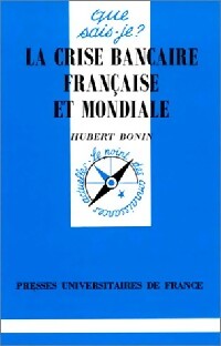 Livrenpoche : La crise bancaire française et française - Hubert Bonin - Livre