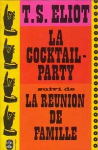 La cocktail-party / La réunion de famille - Thomas Stearns Eliot - Livre