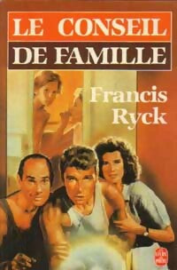 Livrenpoche : Le conseil de famille - Francis Ryck, Francis Rick - Livre