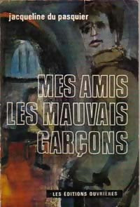 Livrenpoche : Mes amis les mauvais garçons - Jacqueline Du Pasquier - Livre