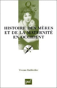 Livrenpoche : Histoire des mères et de la maternité en Occident - Yvonne Knibiehler - Livre