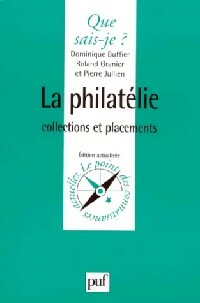 Livrenpoche : La philatélie - Dominique Buffier, Roland Granier, Pierre Jullien - Livre
