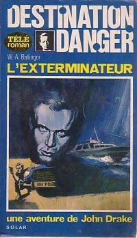 L'exterminateur - William A. Ballinger - Livre