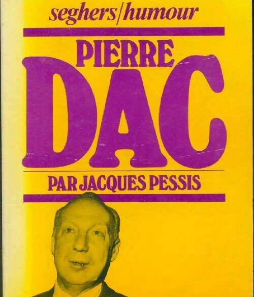 Livrenpoche : Pierre Dac - Jacques Pessis - Livre