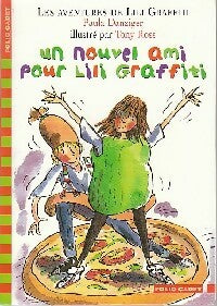 Livrenpoche : Les aventures de Lili Graffiti Tome V : Un nouvel ami pour Lili Graffiti - Paula Danziger - Livre