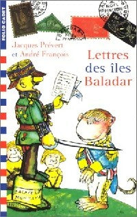 Livrenpoche : Lettre des îles Baladar - Jacques Prévert - Livre