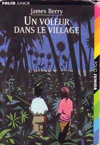 Un voleur dans le village - James Berry - Livre