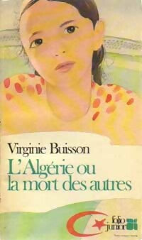 Livrenpoche : L'Algérie ou la mort des autres - Virginie Buisson - Livre