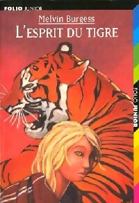 L'esprit du tigre - Melvin Burgess -  Folio Junior - Livre
