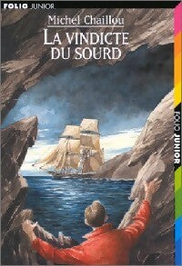 Livrenpoche : La vindicte du sourd - Michel Chaillou - Livre