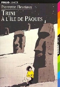 Livrenpoche : Trini à l'île de Pâques - Pierrette Fleutiaux - Livre