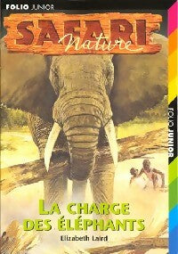 Livrenpoche : Safari Nature Tome III : La charge des éléphants - Elizabeth Laird - Livre