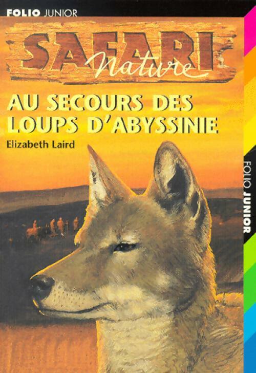 Livrenpoche : Safari Nature Tome V : Au secours des loups d'Abyssinie - Elizabeth Laird - Livre