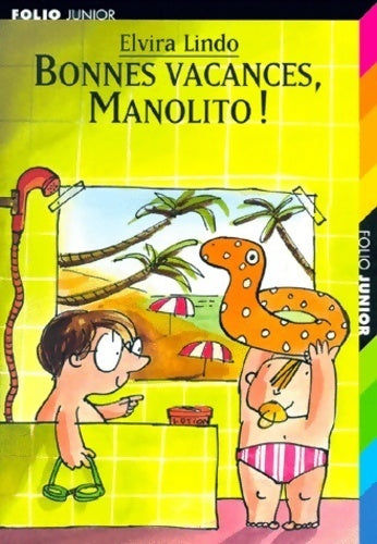 Bonnes vacances, Manolito ! - Elvira Lindo -  Folio Junior - Livre