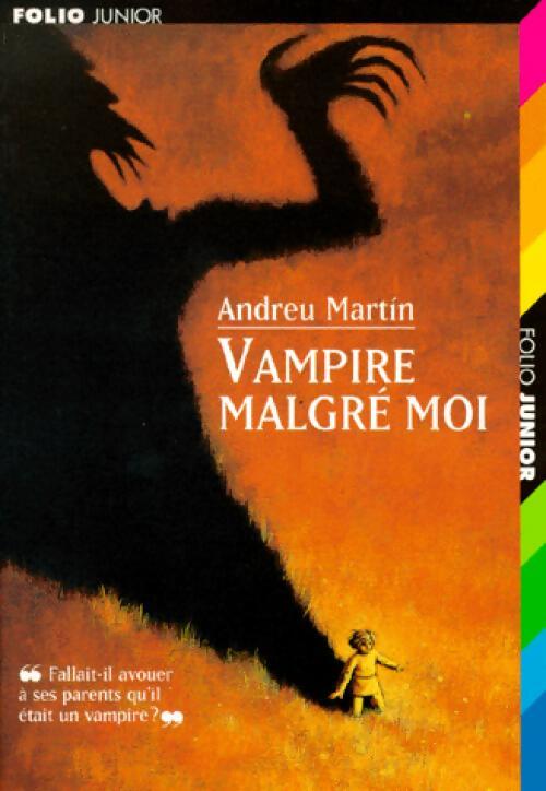 Vampire malgré moi - Andreu Martin - Livre