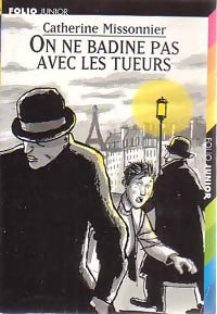Livrenpoche : On ne badine pas avec les tueurs - Catherine Missonnier - Livre