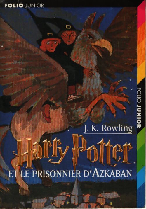 Harry Potter et le prisonnier d'Azkaban - Joanne K. Rowling - Livre