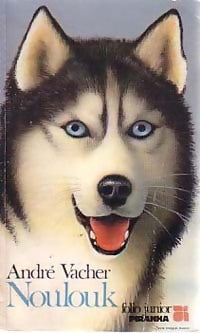 Livrenpoche : Noulouk - André Vacher - Livre