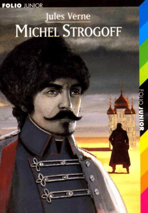 Michel Strogoff - Jules Verne -  Folio Junior - Livre