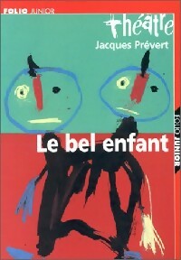 Livrenpoche : Le bel enfant - Jacques Prévert - Livre