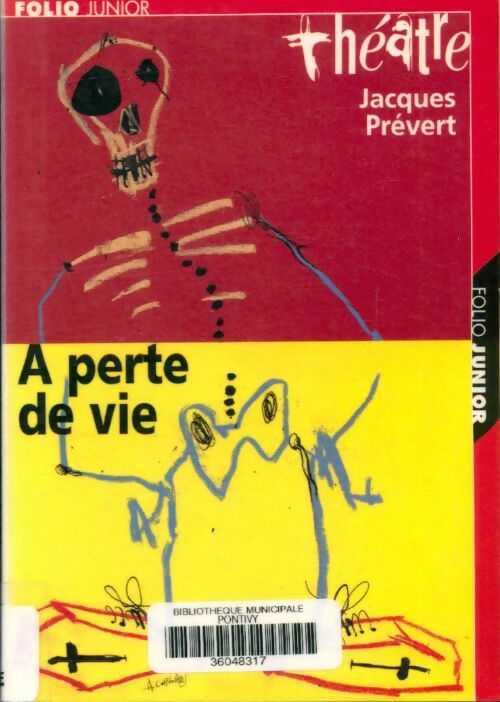 Livrenpoche : Théâtre Tome I : A perte de vie - Jacques Prévert - Livre
