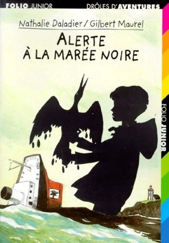 Livrenpoche : Drôles d'aventures Tome XXIV : Alerte à la marée noire - Nathalie Daladier - Livre