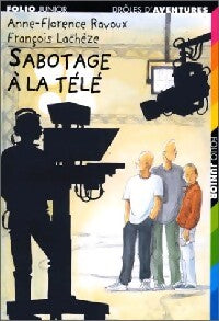 Livrenpoche : Drôles d'aventures Tome XV : Sabotage à la télé - Anne-Florence Ravoux - Livre