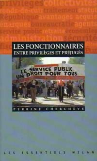 Livrenpoche : Les fonctionnaires entre privilèges et préjugés - Perrine Cherchève - Livre