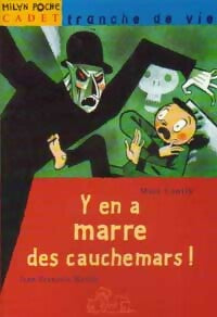 Livrenpoche : Y en a marre des cauchemars ! - Marc Cantin - Livre