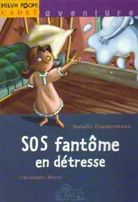 Livrenpoche : SOS fantôme en détresse - Nathalie Zimmermann, Christophe Hanze - Livre