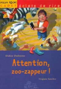 Livrenpoche : Attention, zoo-zappeur ! - Didier Dufresne, Virginie Sanchez - Livre