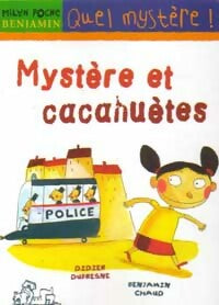 Livrenpoche : Mystère et cacahuètes - Didier Dufresne, Benjamin Chaud - Livre