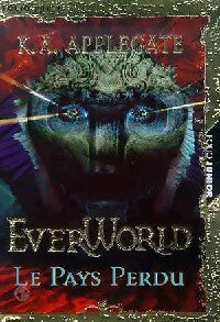 Livrenpoche : Everworld Tome II : Le pays perdu - Katherine Alice Applegate - Livre