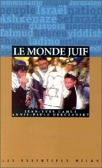 Livrenpoche : Le monde juif - Jean-Yves Camus, Annie-Paule Derczansky - Livre