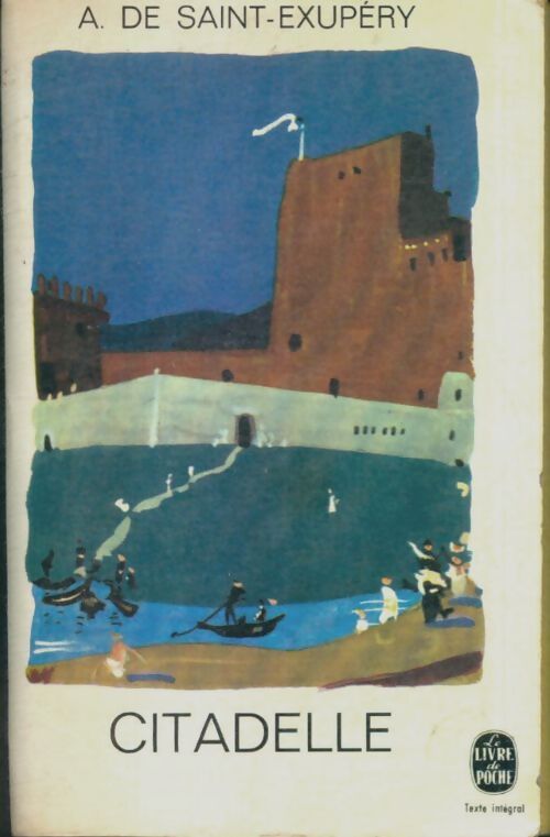 Livrenpoche : Citadelle - Antoine De Saint Exupéry - Livre