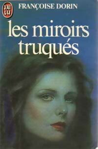Livrenpoche : Les miroirs truqués - Françoise Dorin - Livre