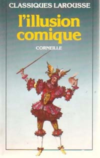 Livrenpoche : L'illusion comique - Pierre Corneille - Livre