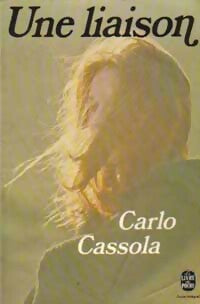 Une liaison - Carlo Cassola -  Le Livre de Poche - Livre