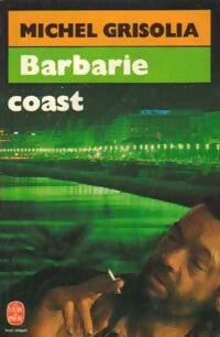 Livrenpoche : Barbarie coast - Michel Grisolia - Livre