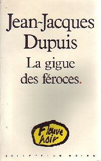 Livrenpoche : La gigue des féroces - Jean-Jacques Dupuis - Livre