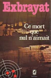 Livrenpoche : Ce mort que nul n'aimait - Charles Exbrayat - Livre