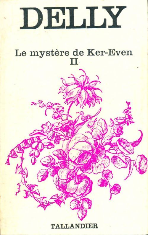 Livrenpoche : Le mystère de Ker-Even Tome II - Delly - Livre