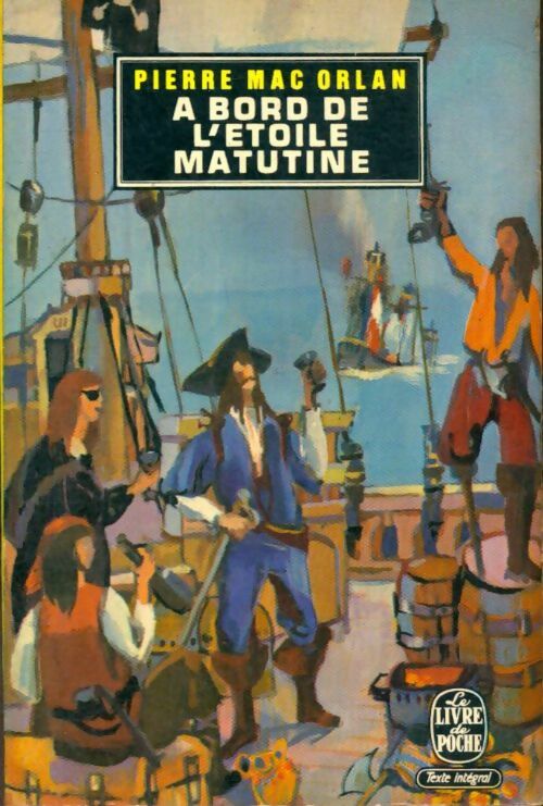 Livrenpoche : A bord de l'Etoile Matutine - Pierre Mac Orlan - Livre