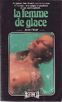 La femme de glace - Alan Floor - Livre