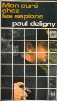 Livrenpoche : Mon curé chez les espions - Paul Deligny - Livre